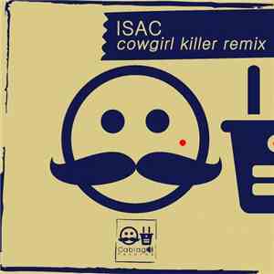 Isac  - Cowgirl Killer Remix