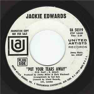 Jackie Edwards - Put Your Tears Away / Tell Me What It'S All About