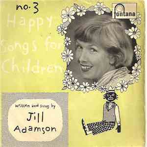 Jill Adamson - Happy Songs For Children No. 3