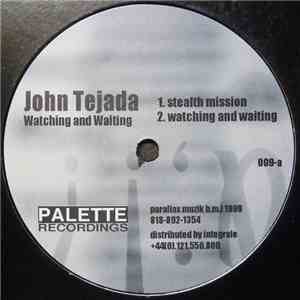 John Tejada - Watching And Waiting