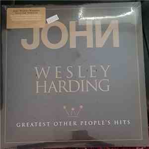 John Wesley Harding - Greatest Other People's Hits