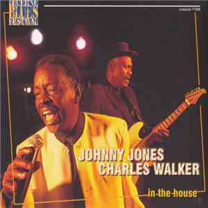 Johnny Jones, Charles Walker - In The House