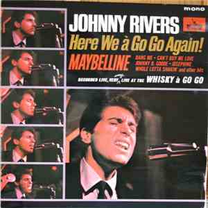 Johnny Rivers - Here We à Go Go Again!
