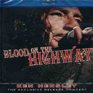 Ken Hensley - Blood On The Highway