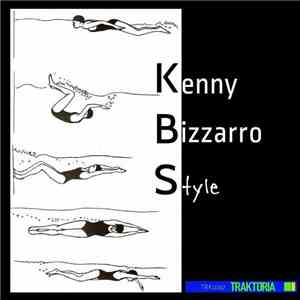 Kenny Bizzarro - Style