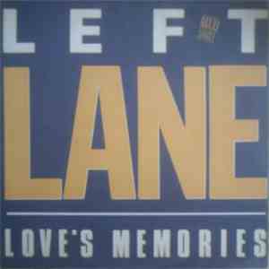 Left Lane - Love's Memories