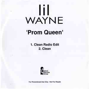 Lil Wayne - Prom Queen