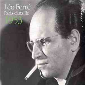 Léo Ferré - Paris Canaille 1953