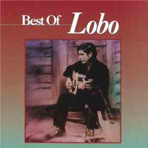 Lobo  - Best Of Lobo