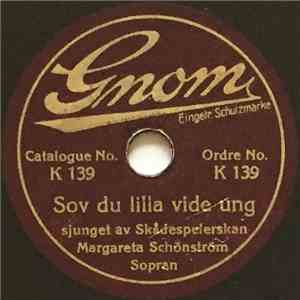 Margareta Schönström - Sov Du Lilla Vide Ung / Gud, Som Haver Barnen Kär