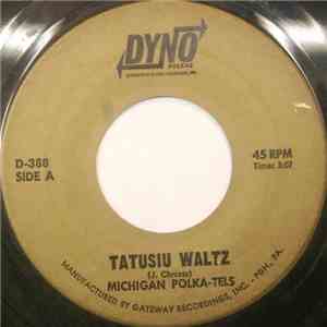 Michigan Polka-Tels - Tatusiu Waltz / Susan Polka