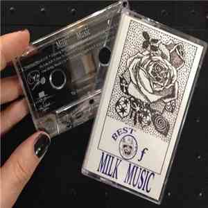 Milk Music - Best of Milk Music