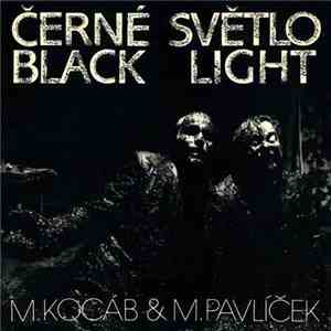 M.Kocáb & M.Pavlíček - Černé Světlo = Black Light