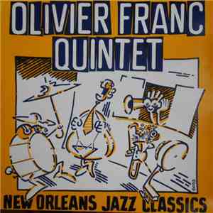 Olivier Franc Quintet - New Orleans Jazz Classics