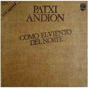 Patxi Andión - Cómo El Viento Del Norte
