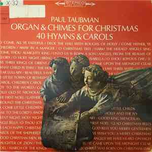 Paul Taubman - Organ And Chimes For Christmas - 40 Hymns And Carols