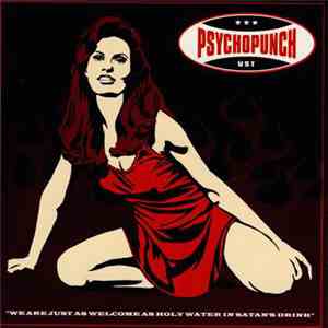 Psychopunch (VST) - We Are Just As Welcome As Holy Water In Satan's Drink