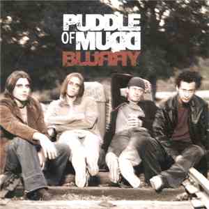 Puddle Of Mudd - Blurry