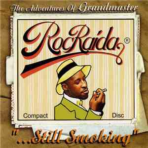 Roc Raida - The Adventures Of Grandmaster Roc Raida - "...Still Smoking"