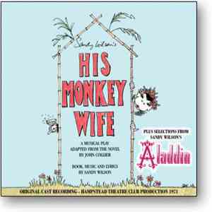 Sandy Wilson  - His Monkey Wife / Selections From Aladdin