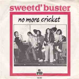 Sweet d'Buster - No More Cricket