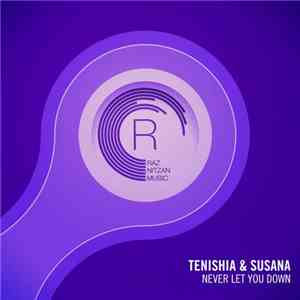 Tenishia & Susana  - Never Let You Down