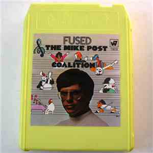 The Mike Post Coalition - Fused