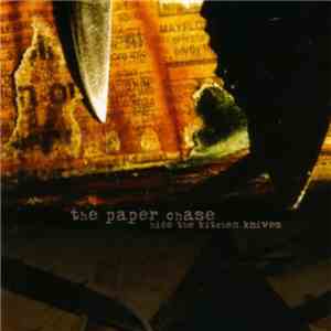 The Paper Chase - Hide The Kitchen Knives