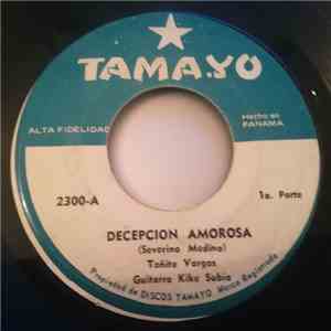 Toñita Vargas Guitarra: Kike Subia - Decepcion Amorosa (1a Parte) / Decepcion Amorosa (2a Parte)