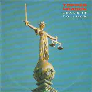 Topper Headon - Leave It To Luck