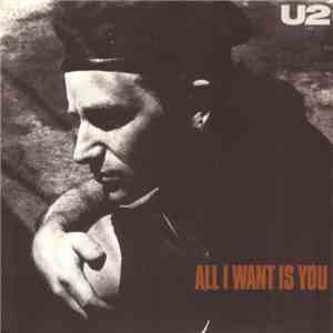 U2 - All I Want Is You