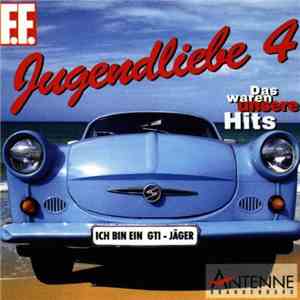 Various - Jugendliebe 4 - Das Waren Unsere Hits