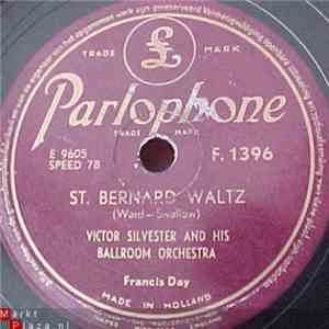 Victor Silvester And His Ballroom Orchestra - St. Bernard Waltz / The Veleta