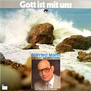 Wilfried Mann - Gott ist mit uns