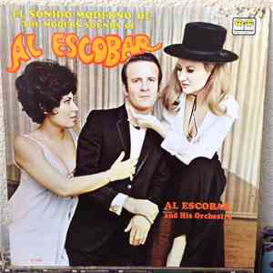 Al Escobar & His Orchestra - El Sonido Moderno De Al Escobar