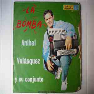 Anibal Velásquez Y Su Conjunto - La Bomba