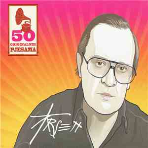 Arsen Dedić - 50 Originalnih Pjesama