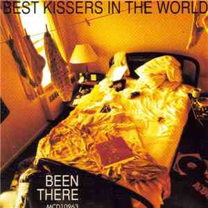Best Kissers In The World - Been There