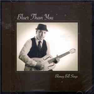 Blimey Bill - Bluer Than You