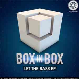 BoxinBox - Let The Bass EP