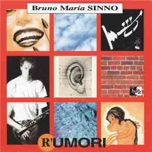 Bruno Maria Sinno - R'umori