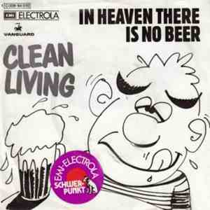 Clean Living - In Heaven There Is No Beer / Backwoods Girl