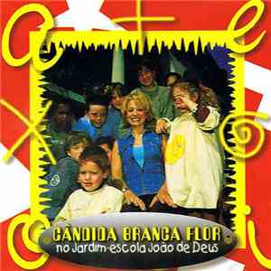Cândida Branca Flor - No Jardim-Escola João de Deus
