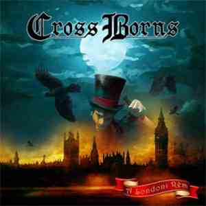 Cross Borns - A Londoni Rém