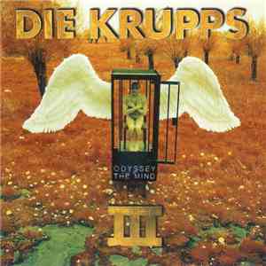 Die Krupps - III - Odyssey Of The Mind