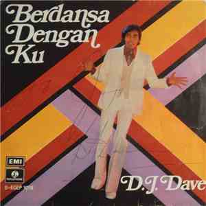 D.J. Dave - Berdansa Dengan Ku