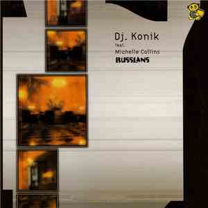 DJ. Konik feat. Michelle Collins - Russians