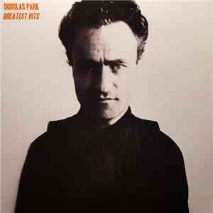 Douglas Park - Greatest Hits