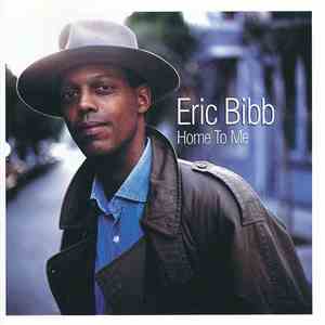 Eric Bibb - Home To Me