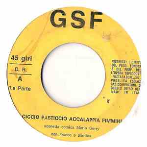 Franco E Santina - Ciccio Pasticcio Accalappia Fimmini